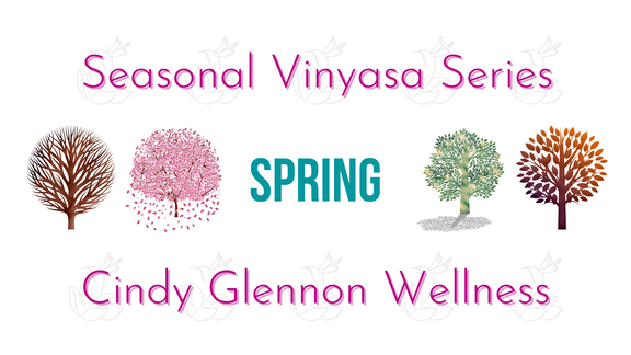 Seasonal Vinyasa Yoga Series: Spring [Vinyasa] [Seasonal] [75 Minutes]